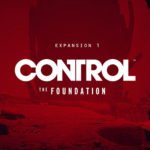 Control DLC: The Foundation