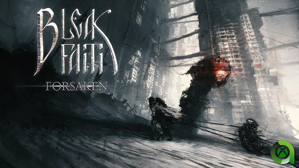 Bleak Faith Forsaken