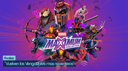 Análisis Marvel MaXimum Collection