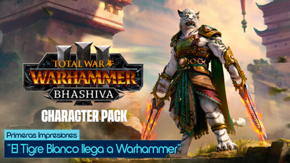 Total War Warhammer III DLC - Bhashiva & The Tiger Warriors