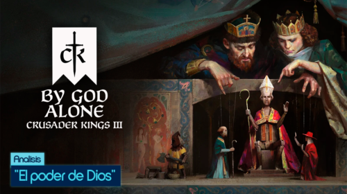 Portada Análisis Crusader Kings III DLC By God Alone
