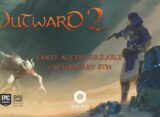 Outward 2 fija su acceso anticipado en PC con un mundo que no perdona, estaciones cambiantes y modo cooperativo