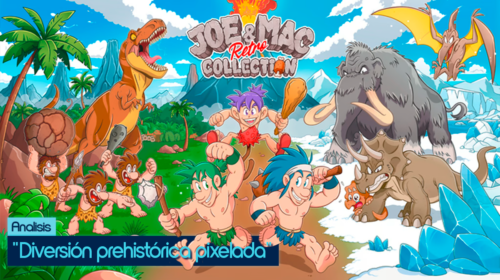 Análisis Joe & Mac Retro Collection