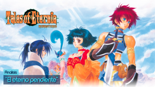 Análisis Tales of Eternia Remastered