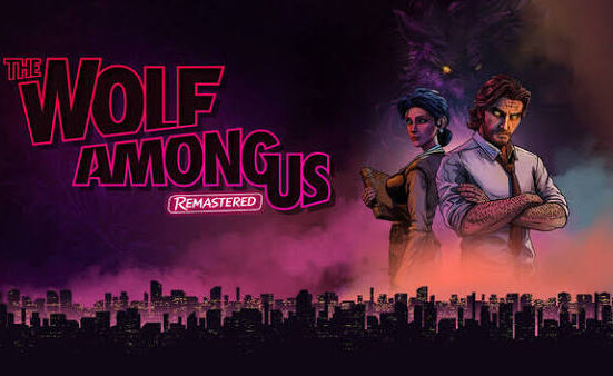 The Wolf Among Us Remastered confirma su fecha de lanzamiento con un tráiler cargado de nostalgia y mejoras gráficas notables.